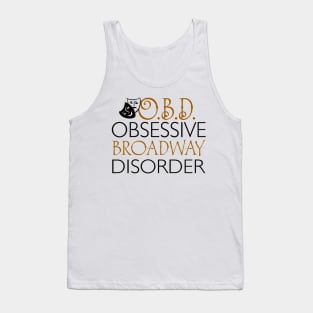 O.B.D. Obsessive Broadway Disorder. Tank Top